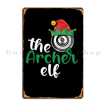 Archer Elf Металлический знак Гараж Гараж Фрески Гараж Кухня Индивидуальный жестяной знак Плакат
