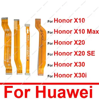 ЖК-дисплей Материнская плата Гибкий кабель материнской платы для Huawei Honor X10 X10 Max X20 X20Se X30 X30i Материнская плата Flex Ribbon Parts