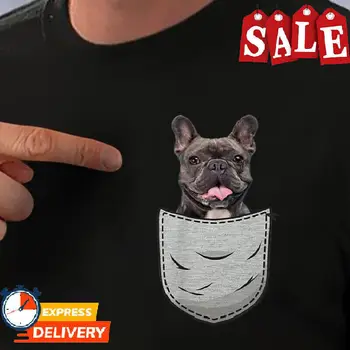 Милые французы Французский бульдог для любителей собак карманный владелец Размер футболки S-5XL